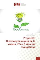 Propriétés Thermodynamiques de la Vapeur d'Eau & Analyse Exergétique