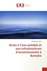Accès à l’eau potable et aux infrastructures d’assainissement à Bamako