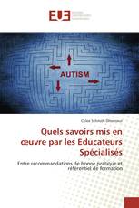 Quels savoirs mis en œuvre par les Educateurs Spécialisés