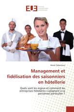 Management et fidélisation des saisonniers en hôtellerie