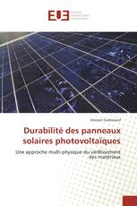 Durabilité des panneaux solaires photovoltaïques