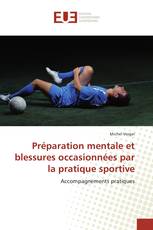 Préparation mentale et blessures occasionnées par la pratique sportive