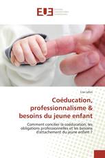 Coéducation, professionnalisme & besoins du jeune enfant