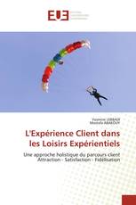 L'Expérience Client dans les Loisirs Expérientiels