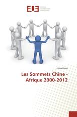 Les Sommets Chine - Afrique 2000-2012