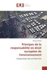 Principes de la responsabilité en droit européen de l'environnement