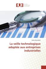 La veille technologique adaptée aux entreprises industrielles