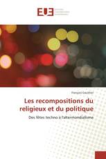 Les recompositions du religieux et du politique