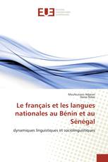 Le français et les langues nationales au Bénin et au Sénégal