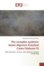 The complex systems: Some Algerian Practical Cases (Volume V)