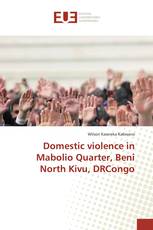 Domestic violence in Mabolio Quarter, Beni North Kivu, DRCongo