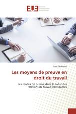 Les moyens de preuve en droit du travail