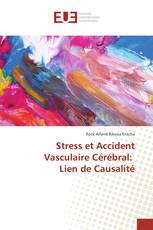 Stress et Accident Vasculaire Cérébral: Lien de Causalité