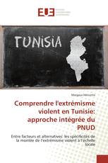 Comprendre l'extrémisme violent en Tunisie: approche intégrée du PNUD