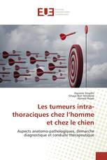 Les tumeurs intra-thoraciques chez l’homme et chez le chien