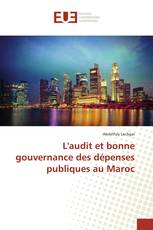 L'audit et bonne gouvernance des dépenses publiques au Maroc