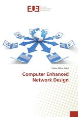 Computer Enhanced Network Design