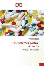 Les systèmes gastro-rétentifs