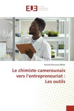 Le chimiste camerounais vers l’entrepreneuriat : Les outils