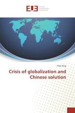 Crisis of globalization and Chinese solution