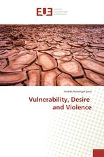 Vulnerability, Desire and Violence