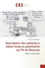 Description des patients à séjour long en psychiatrie au CH du Rouvray