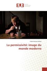 La permissivité: image du monde moderne