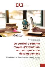 Le portfolio comme moyen d’évaluation authentique et de développement