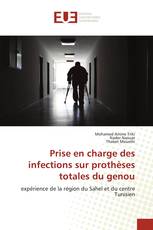 Prise en charge des infections sur prothèses totales du genou