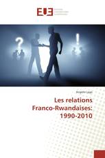 Les relations Franco-Rwandaises: 1990-2010