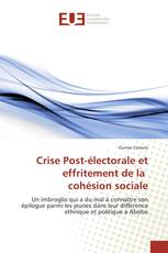 Crise Post-électorale et effritement de la cohésion sociale