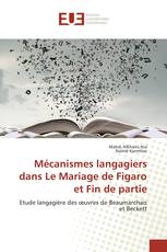 Mécanismes langagiers dans Le Mariage de Figaro et Fin de partie