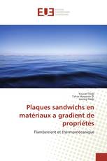 Plaques sandwichs en matériaux a gradient de propriétés