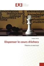 Dispenser le cours d'échecs