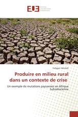 Produire en milieu rural dans un contexte de crise