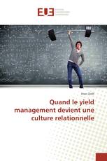 Quand le yield management devient une culture relationnelle