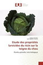 Etude des propriétés larvicides du ricin sur la teigne du chou