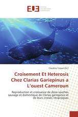 Croisement Et Heterosis Chez Clarias Gariepinus a L’ouest Cameroun