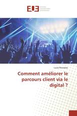 Comment améliorer le parcours client via le digital ?