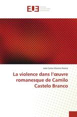 La violence dans l’œuvre romanesque de Camilo Castelo Branco