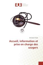 Accueil, information et prise en charge des usagers