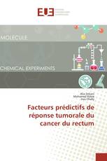 Facteurs prédictifs de réponse tumorale du cancer du rectum