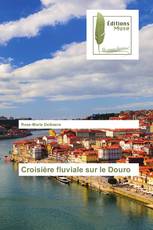 Croisière fluviale sur le Douro
