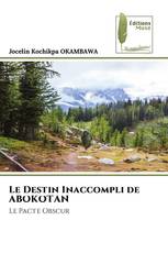 Le Destin Inaccompli de ABOKOTAN
