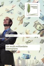 Un multi-milliardaire exemplaire