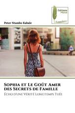 Sophia et Le Goût Amer des Secrets de Famille