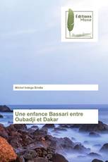 Une enfance Bassari entre Oubadji et Dakar