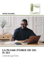 LA PLUME D’OREE DE (SE. D. SE)