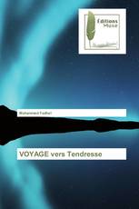 VOYAGE vers Tendresse