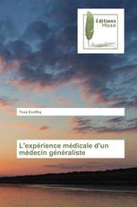 L'expérience médicale d'un médecin généraliste